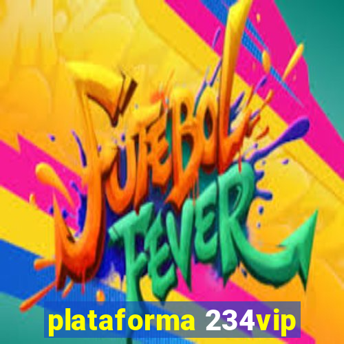 plataforma 234vip
